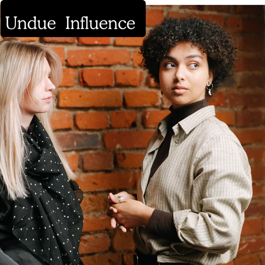 Undue Influence